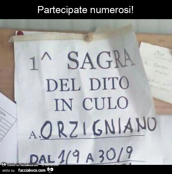 1^ Sagra del dito in culo. Partecipate numerosi