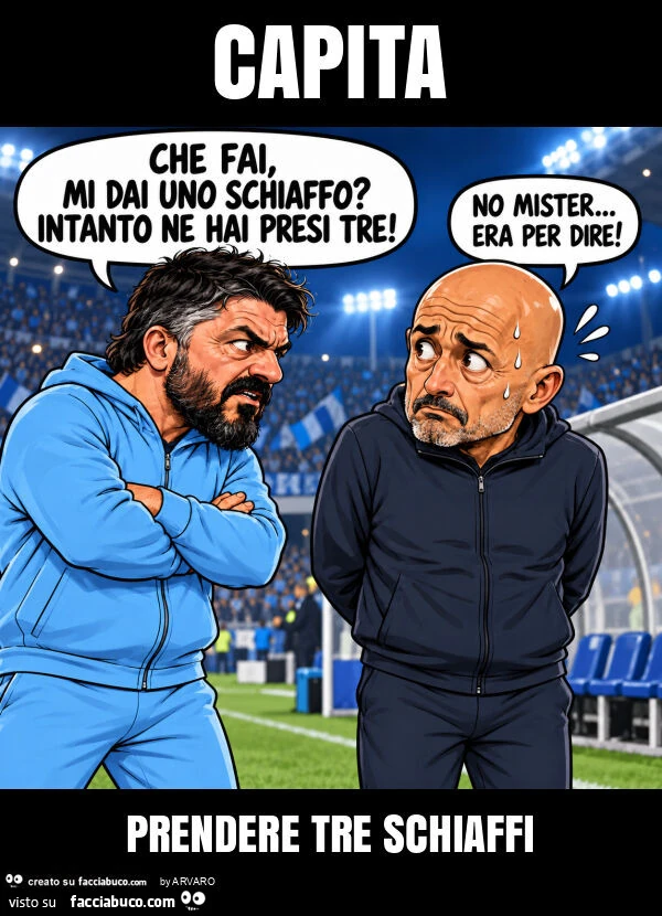 Capita prendere tre schiaffi
