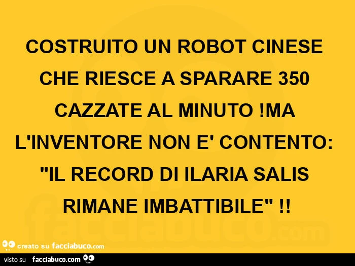Costruito un robot cinese che riesce a sparare 350 cazzate al minuto! Ma l'inventore non è contento: "il record di ilaria salis rimane imbattibile"