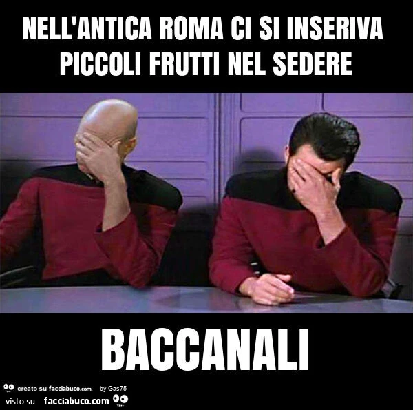 Nell'antica roma ci si inseriva piccoli frutti nel sedere baccanali