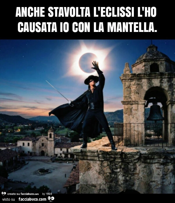 Anche stavolta l'eclissi l'ho causata io con la mantella