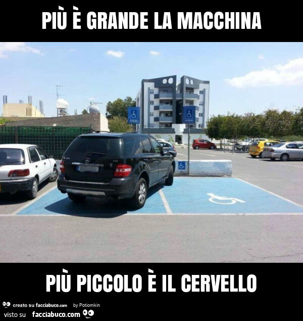 Più è grande la macchina più piccolo è il cervello