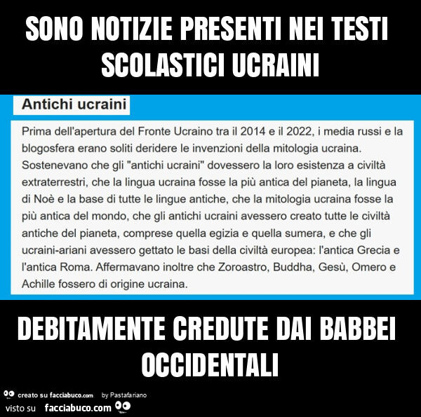 Sono notizie presenti nei testi scolastici ucraini debitamente credute dai babbei occidentali