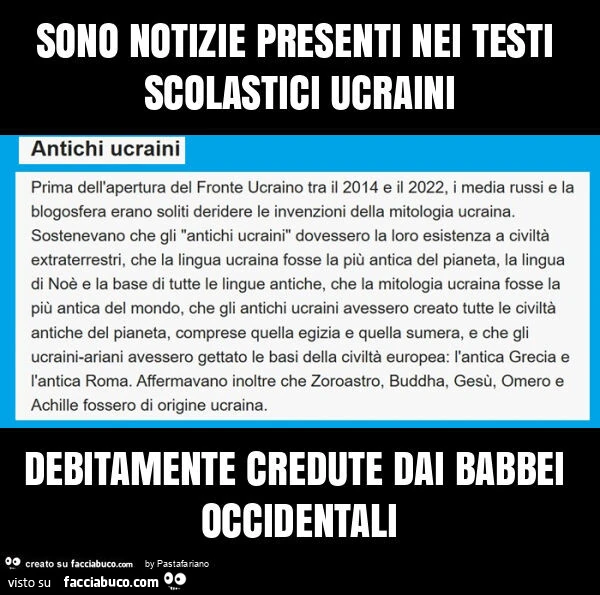 Sono notizie presenti nei testi scolastici ucraini debitamente credute dai babbei occidentali