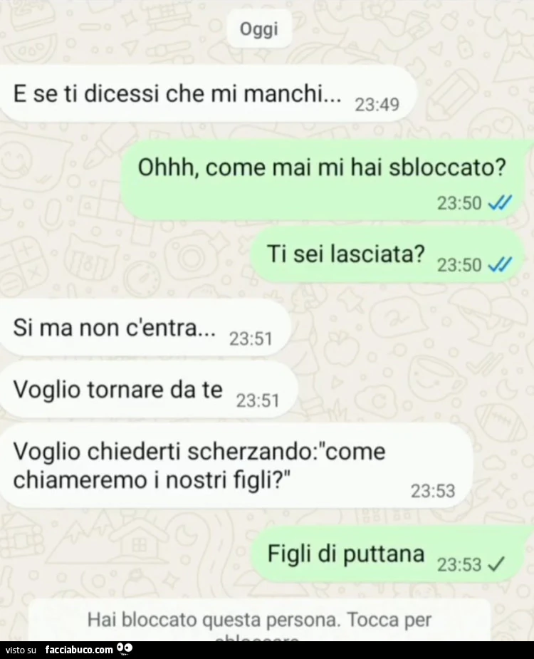 E se ti dicessi che mi manchi&hellip; ohhh, come mai mi hai sbloccato? Ti sei lasciata?
