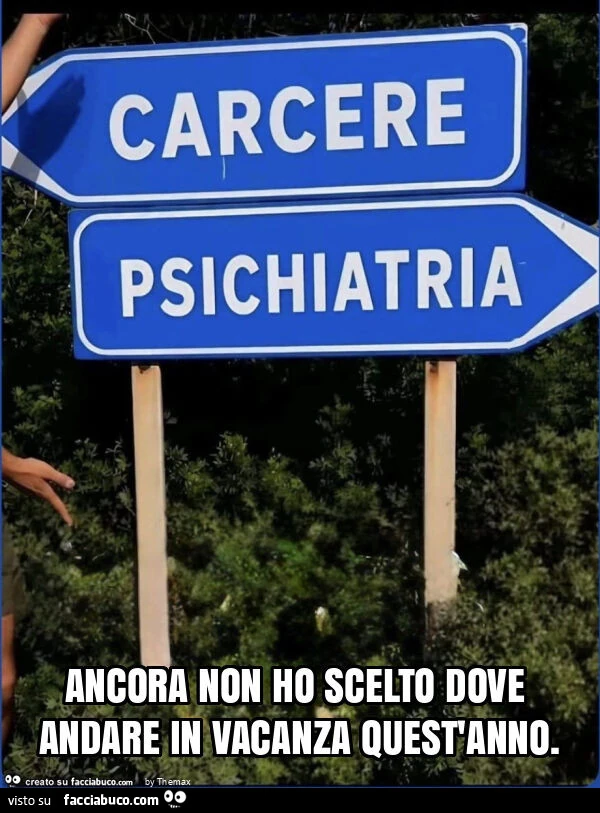 Ancora non ho scelto dove andare in vacanza quest'anno