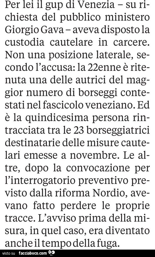 Per lei il gup di venezia su richiesta del pubblico ministero aveva disposto la custodia cautelare in carcere