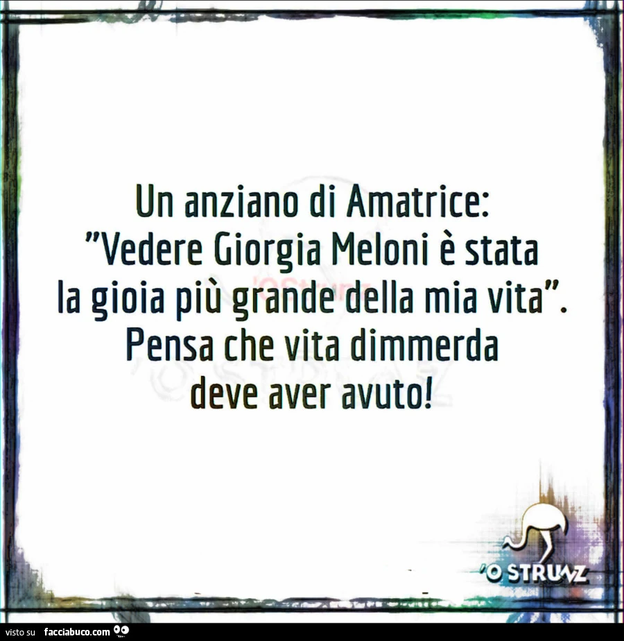 Un anziano di amatrice: vedere giorgia meloni è stata la gioia più grande della mia vita. Pensa che vita dimmerda deve aver avuto