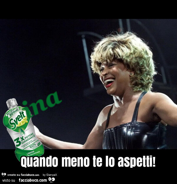 Quando meno te lo aspetti