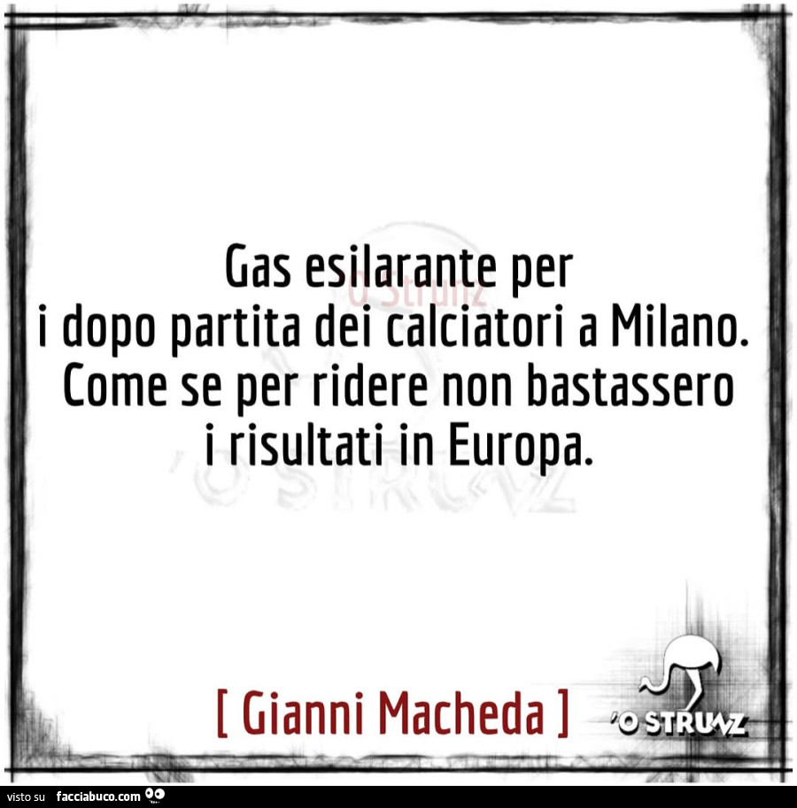 Gas esilarante per i dopo partita dei calciatori a milano. Come se per ridere non bastassero i risultati in europa