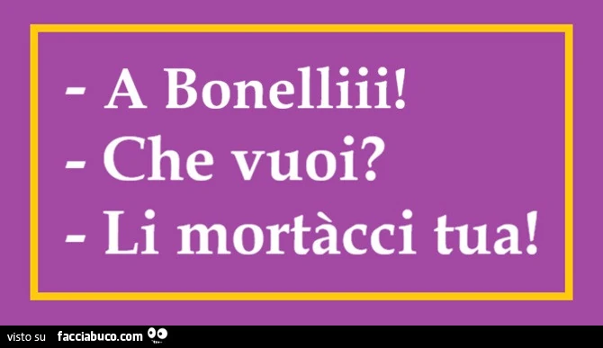 Bonelli, mortàcci