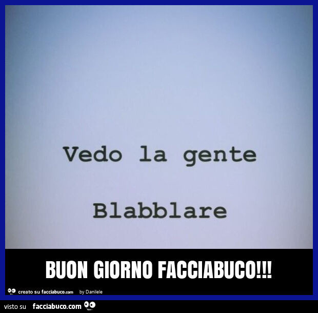 Buon giorno facciabuco
