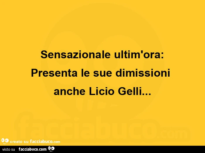 Sensazionale ultim'ora: presenta le sue dimissioni  anche licio gelli