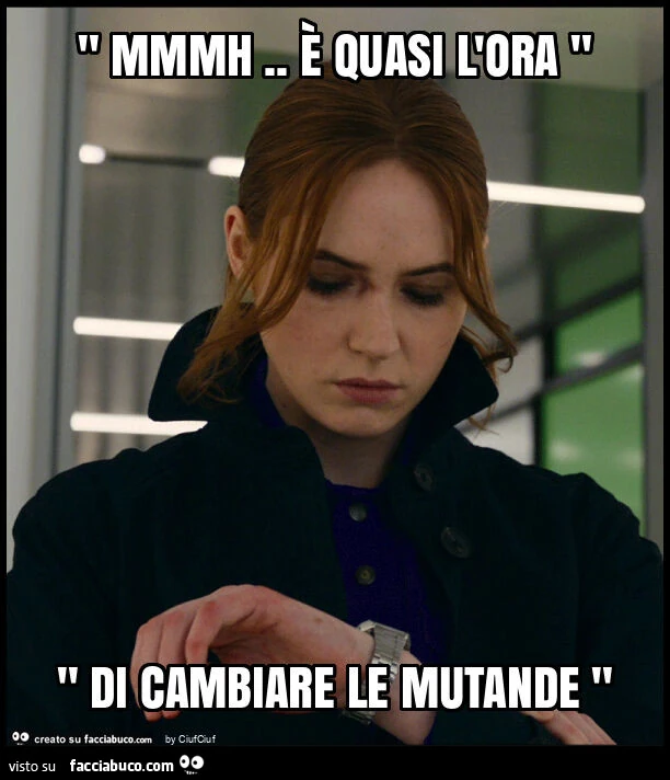 " mmmh. È Quasi l'ora " " di cambiare le mutande "