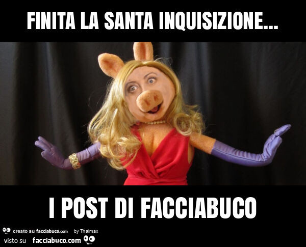 Finita la santa inquisizione&hellip; i post di facciabuco