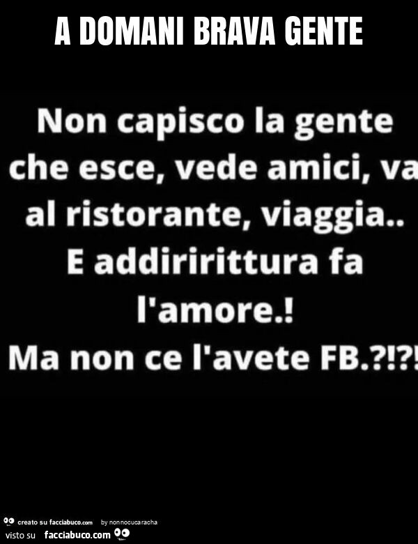 A domani brava gente