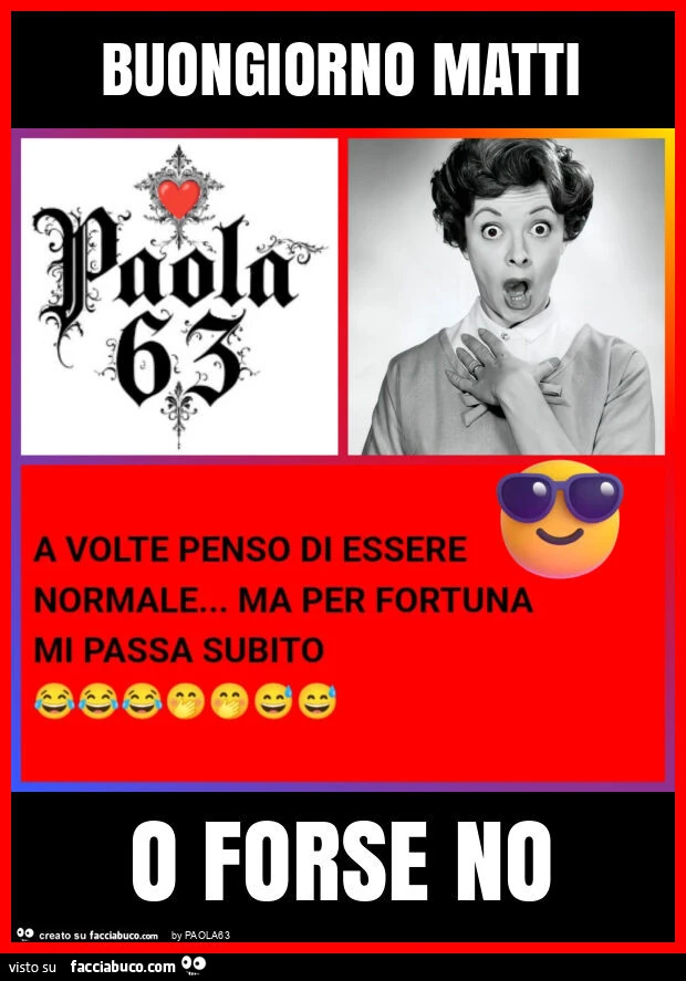 Buongiorno matti o forse no