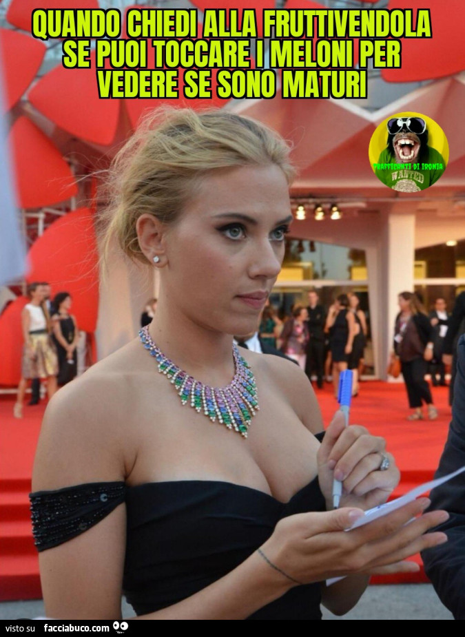 Quando chiedi alla fruttivendola se puoi toccare i meloni per vedere