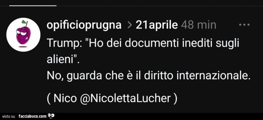 Trump: ho dei documenti inediti sugli alieni. No, guarda che è il diritto internazionale