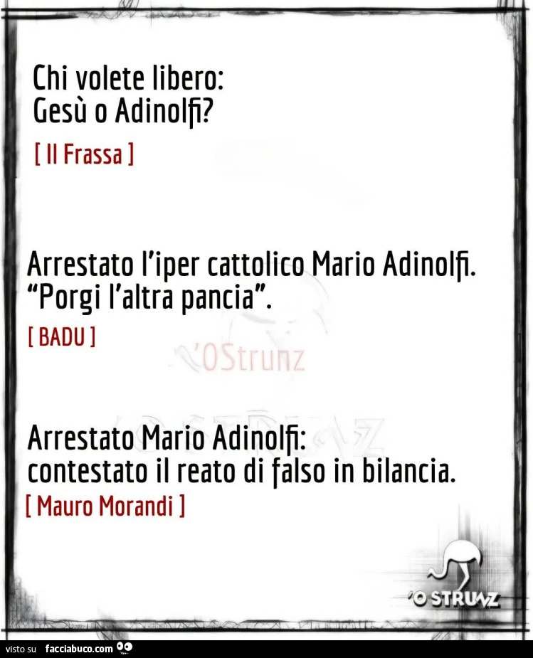 Chi volete libero: gesù o adinolfi?