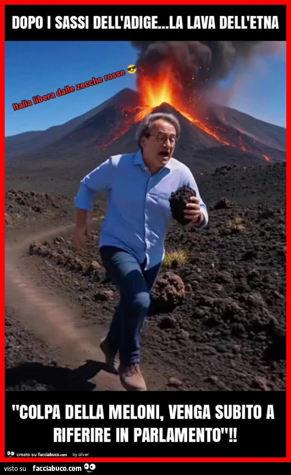 Dopo i sassi dell'adige&hellip; la lava dell'etna "colpa della meloni, venga subito a riferire in parlamento"