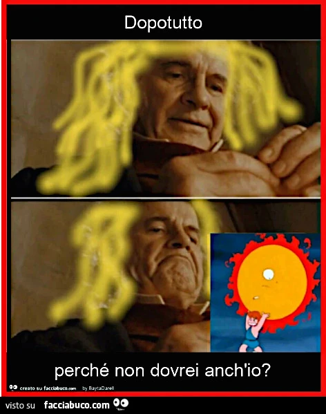 Dopotutto perchรฉ non dovrei anch'io?