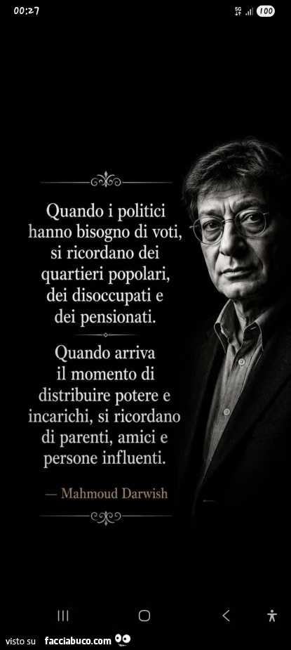 Quando i politici hanno bisogno di voti, si ricordano dei quartieri popolari, dei disoccupati e dei pensionati. Quando arriva il momento di distribuire potere e incarichi, si ricordano di parenti, amici e persone influenti