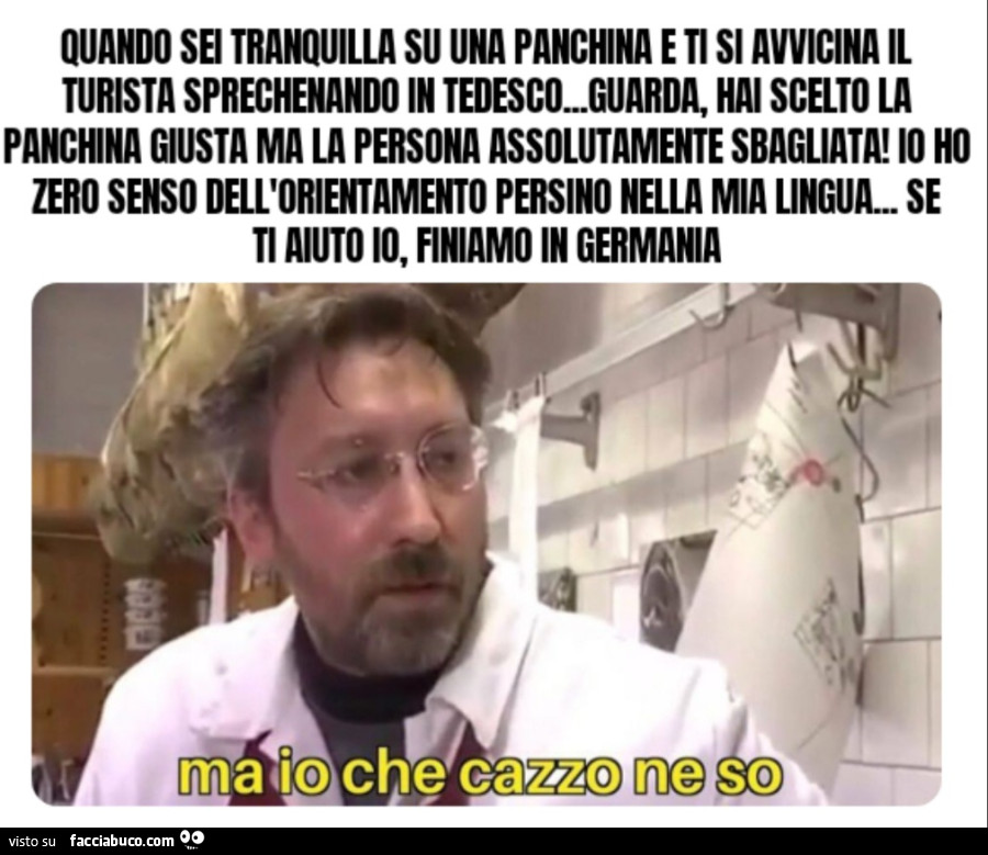 Quando sei tranquilla su una panchina e ti si avvicina il turista sprechenando in tedesco&hellip; Guarda, hai scelto la panchina giusta ma la persona assolutamente sbagliata! Io ho zero senso dell'orientamento persino nella mia lingua&hellip; se ti a