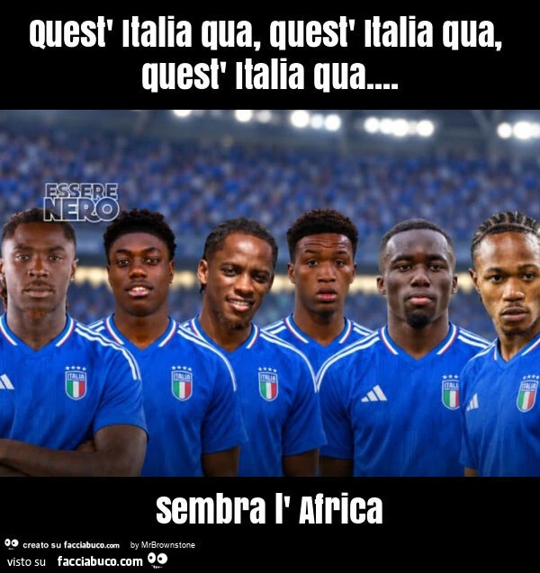 Quest' italia qua, quest' italia qua, quest' italia qua&hellip; sembra l' africa