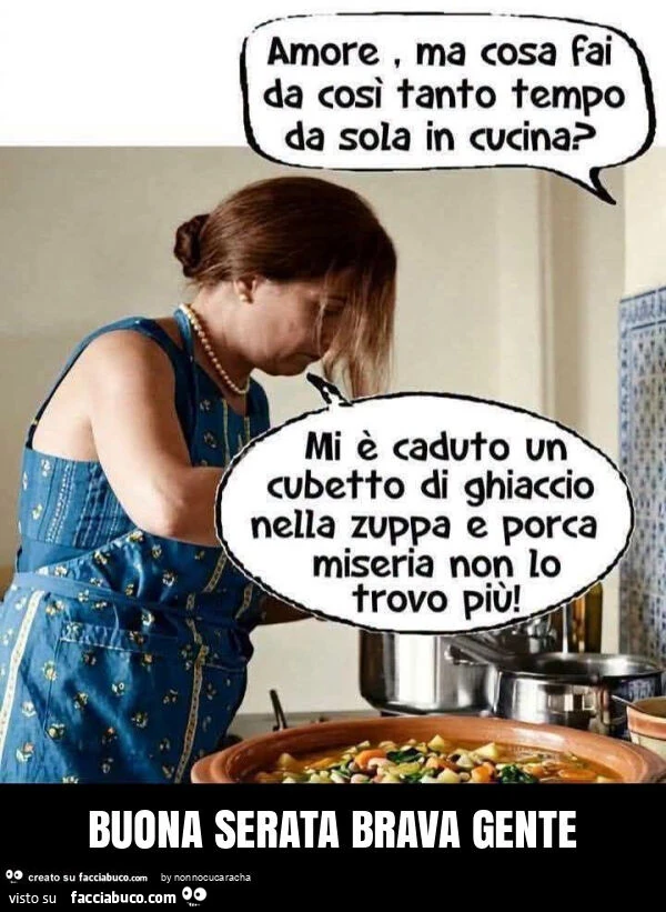 Buona serata brava gente