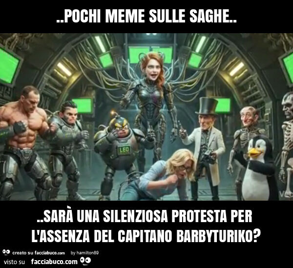 Pochi meme sulle saghe… sarร una silenziosa protesta per l'assenza del capitano barbyturiko?