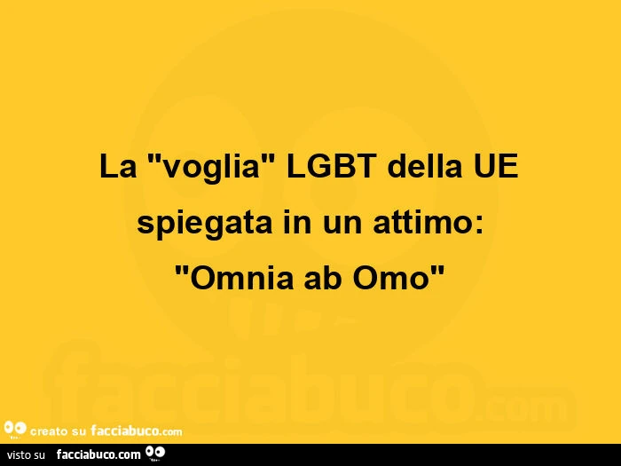 La voglia lgbt della ue spiegata in un attimo: omnia ab omo