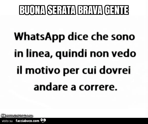 Buona serata brava gente