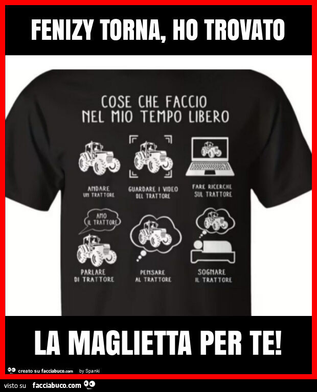 Fenizy torna, ho trovato la maglietta per te