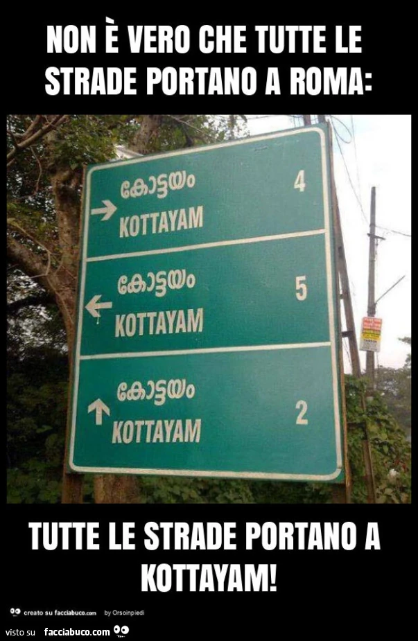 Non è vero che tutte le strade portano a roma: tutte le strade portano a kottayam
