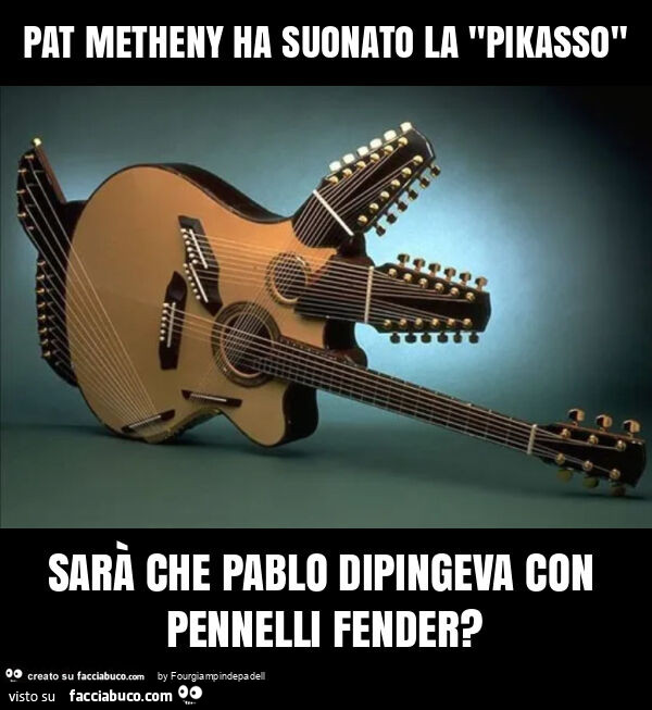 Pat metheny ha suonato la "pikasso" sarà che pablo dipingeva con pennelli fender?