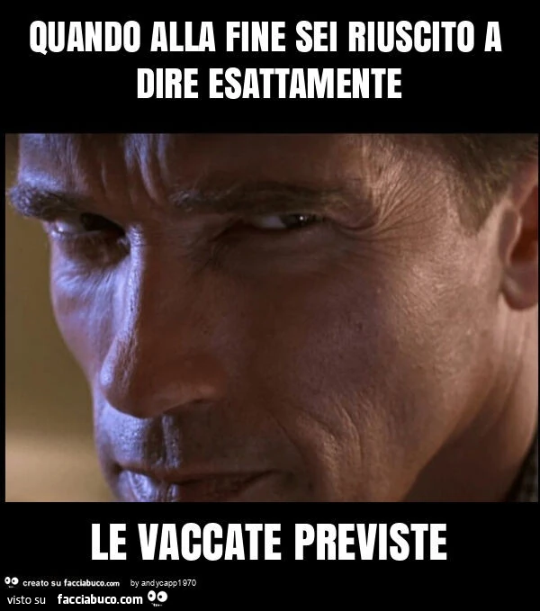 Quando alla fine sei riuscito a dire esattamente le vaccate previste