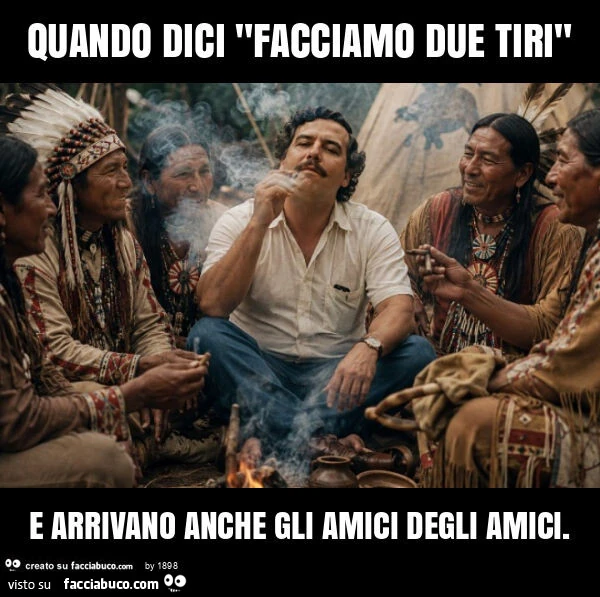Quando dici "facciamo due tiri" e arrivano anche gli amici degli amici