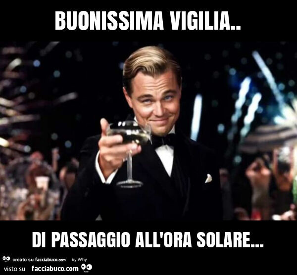 Buonissima vigilia. Di passaggio all'ora solare