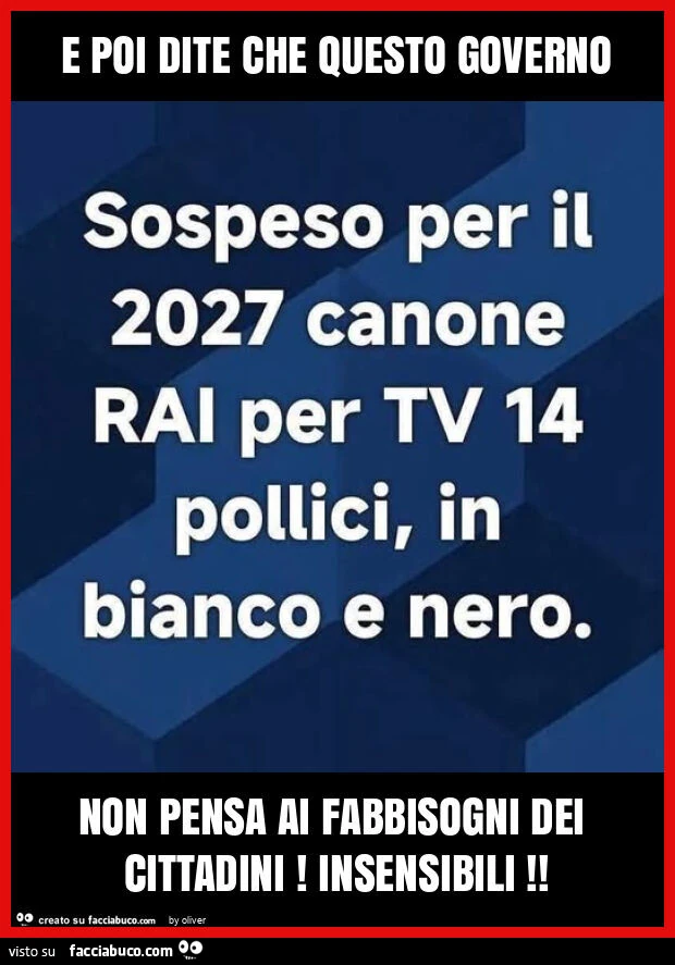 E poi dite che questo governo non pensa ai fabbisogni dei cittadini! Insensibili
