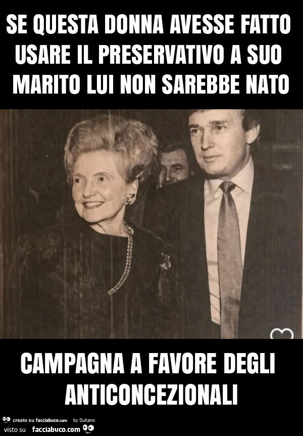 Se questa donna avesse fatto usare il preservativo a suo marito lui non sarebbe nato campagna a favore degli anticoncezionali