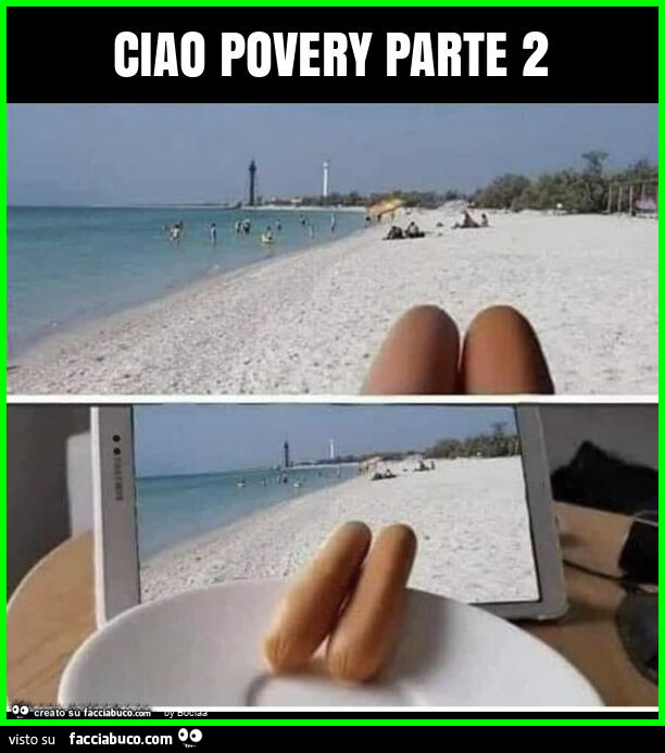 Ciao povery parte 2