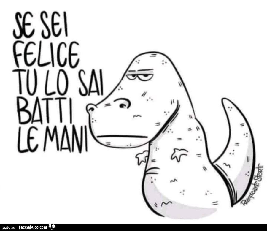 Se sei felice tu lo sai batti le mani