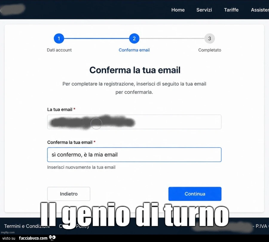 Conferma la tua email: sì confermo, è la mia email. Il genio di turno