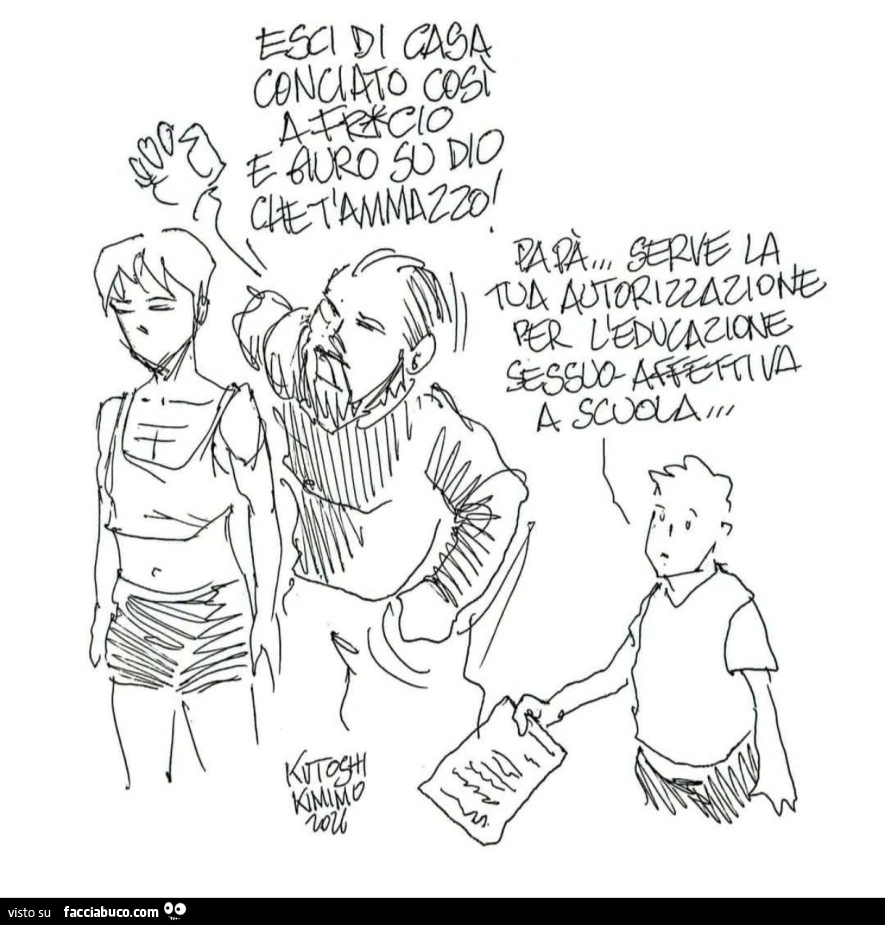 Esci di casa conciato così e giuro che t'ammazzo