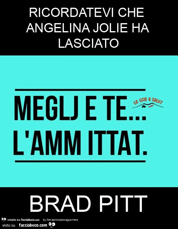 Ricordatevi che angelina jolie ha lasciato brad pitt