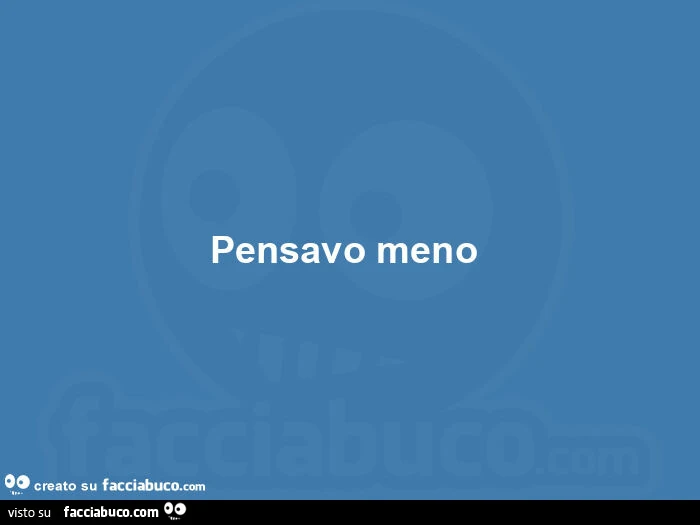 Pensavo meno 