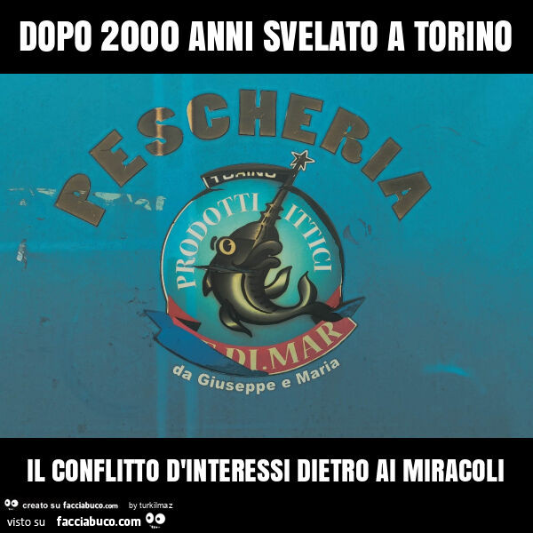 Dopo 2000 anni svelato a torino il conflitto d'interessi dietro ai miracoli