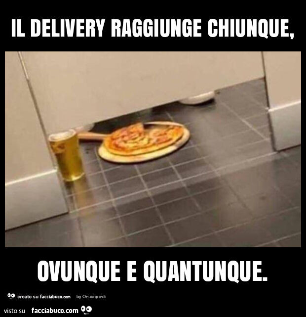 Il delivery raggiunge chiunque, ovunque e quantunque