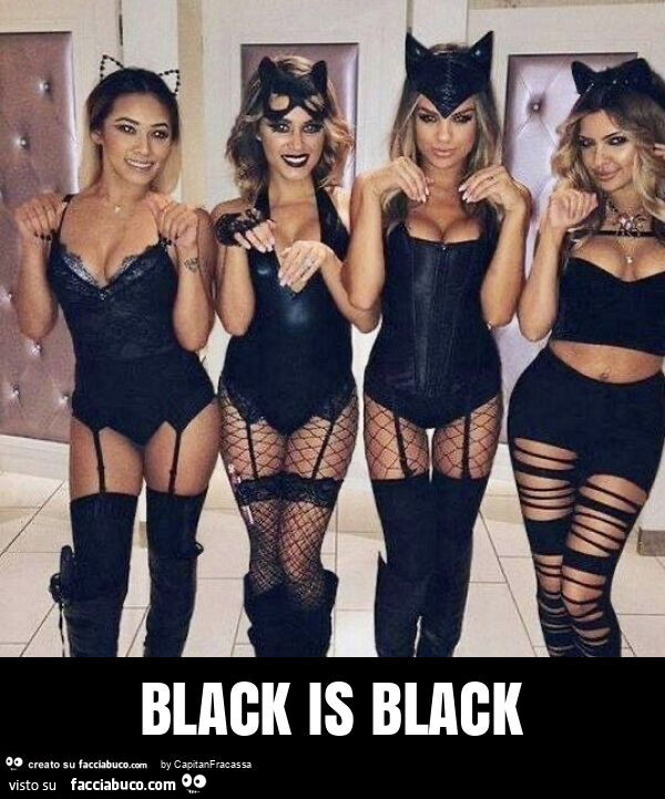 Black is black